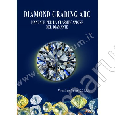 ABC Grading Manuale per la classificazione del Diamante versione in italiano