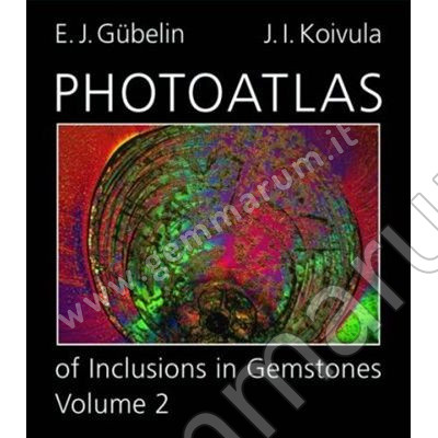 Photoatlas of inclusions in gemstones 2 E.J. Gubelin, John I. Koivula