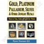 Gold, Platinum, Palladium,Silver & Other